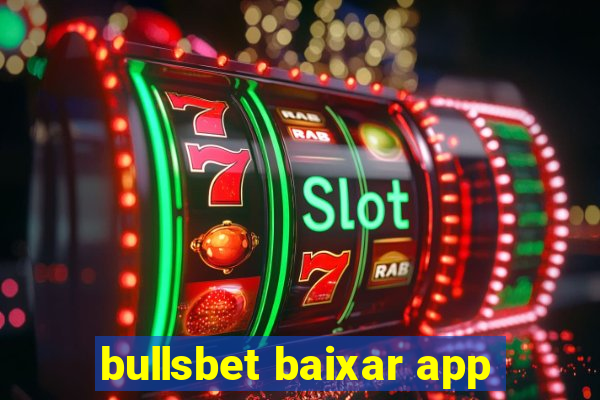 bullsbet baixar app